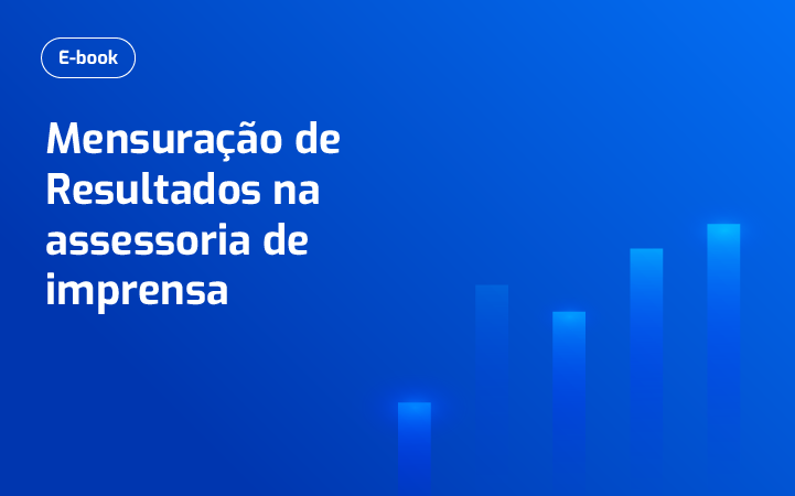 Mensuração de resultados na assessoria de imprensa
