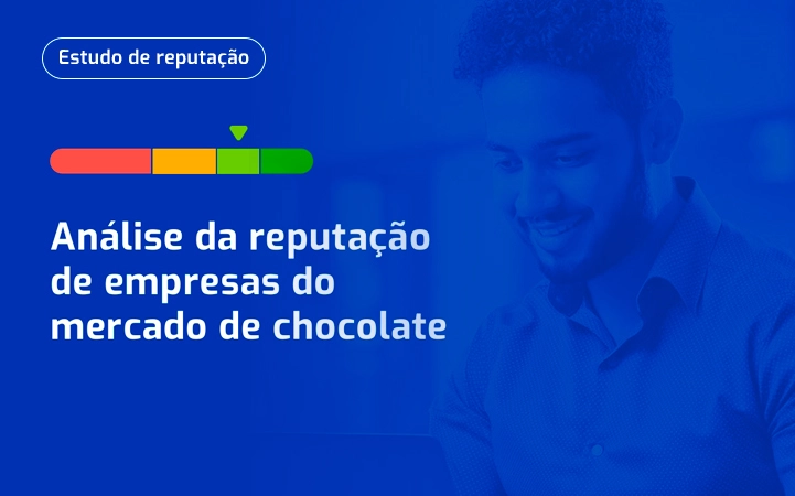 Análise da reputação de empresas do mercado de chocolate