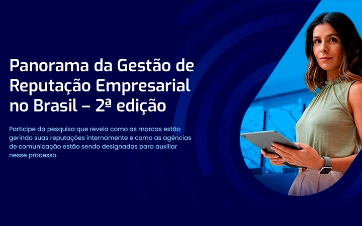 Panorama da Gestão de Reputação Empresarial no Brasil – 2ª edição
