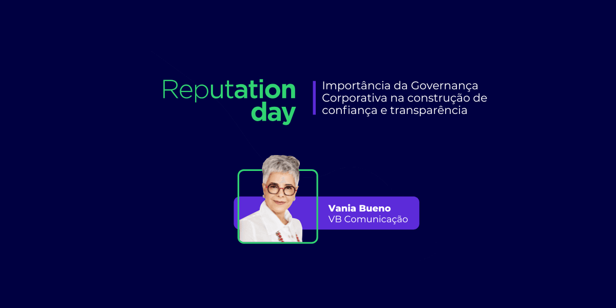 Importância da Governança Corporativa na construção de confiança e transparência
